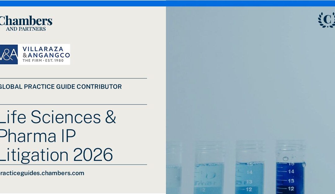 V&A Law is the Exclusive Contributor to the Philippine Chapter of the Chambers Global Practice Guide for Life Sciences & Pharma IP Litigation 2026