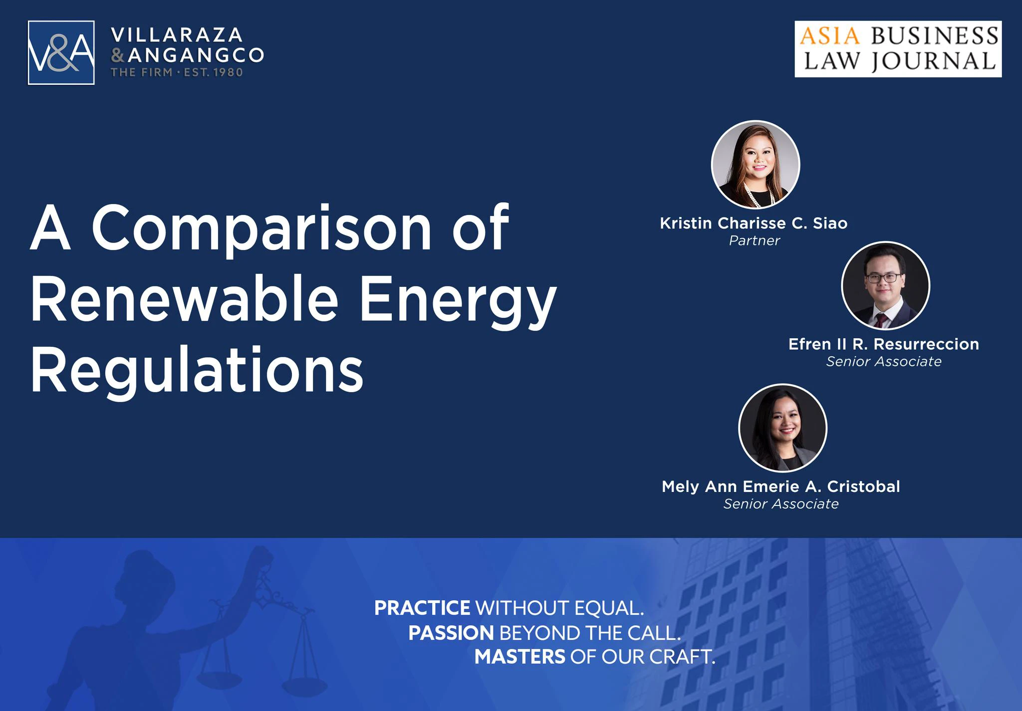 Villaraza & Angangco (“V&A Law”) is the sole contributor for the Philippine Chapter of Asia Business Law Journal’s Comparative Guide entitled: “A Comparison of Renewable Energy Regulations.”