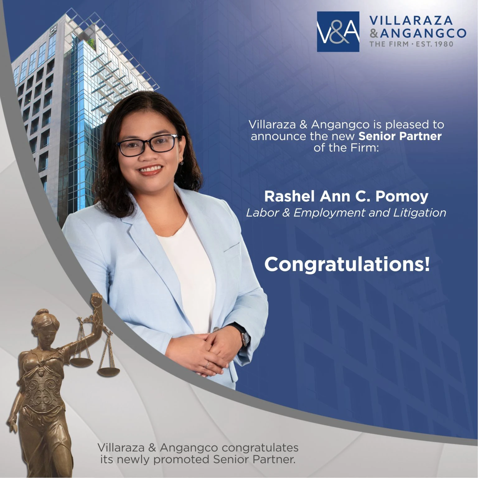 We are pleased to announce that Atty. Rashel Ann C. Pomoy has been promoted to Senior Partner of Villaraza & Angangco (V&A Law)