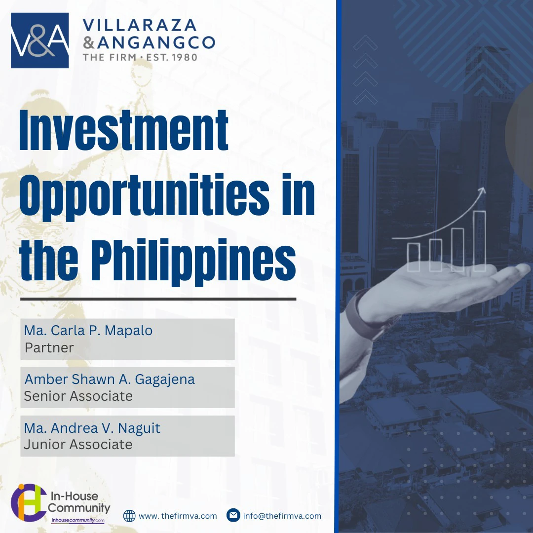 V&A Law’s Ma. Carla P. Mapalo, Amber Shawn A. Gagajena, and Ma. Andrea V. Naguit Explore Investment Opportunities in the Philippines in their article featured in the April 2024 issue of the In-House Community Magazine